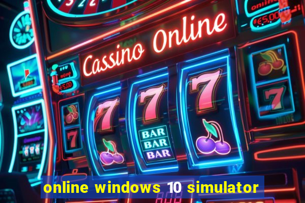 online windows 10 simulator